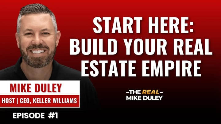 Ep. 1 - Five Moves to Build Wealth Through Real Estate | Mike Duley’s Real Estate Journey